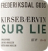 Frederiksdal Kirsebærvin ‘Sur Lie’